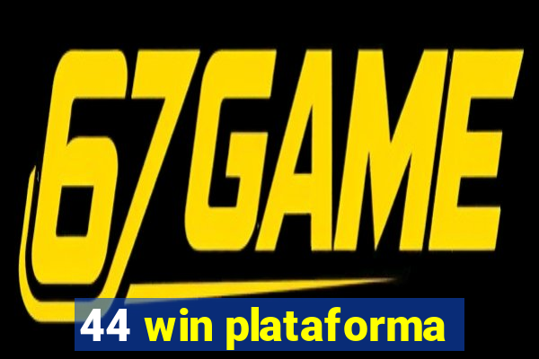 44 win plataforma